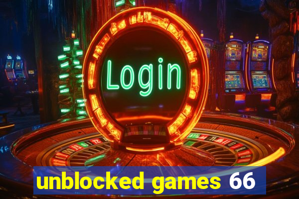 unblocked games 66